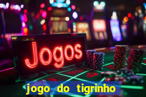 jogo do tigrinho de 2 reais